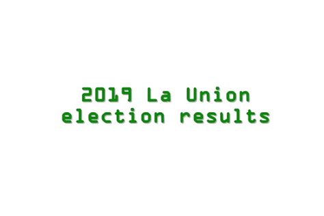 la union election results 2019